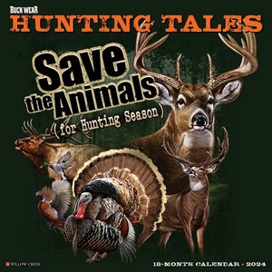 Buck Wear Hunting Tales 2024 Wall Calendar